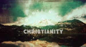 mountain top christianity