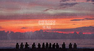 Identity: Christ is All and is in all