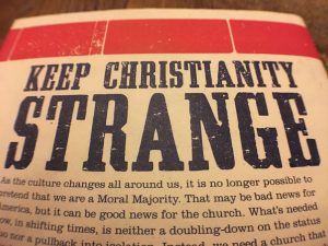 Keep Christianity Strange Onward by Russell Moore