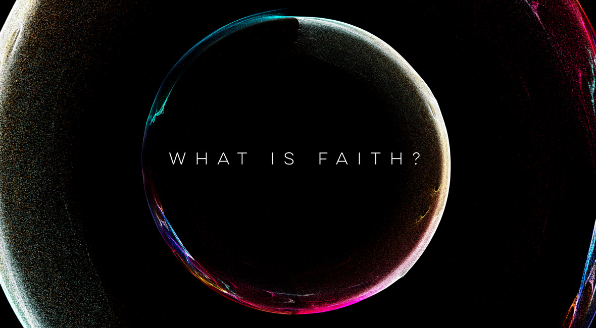 What is Faith?