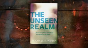 The Unseen Realm by Michael Heiser