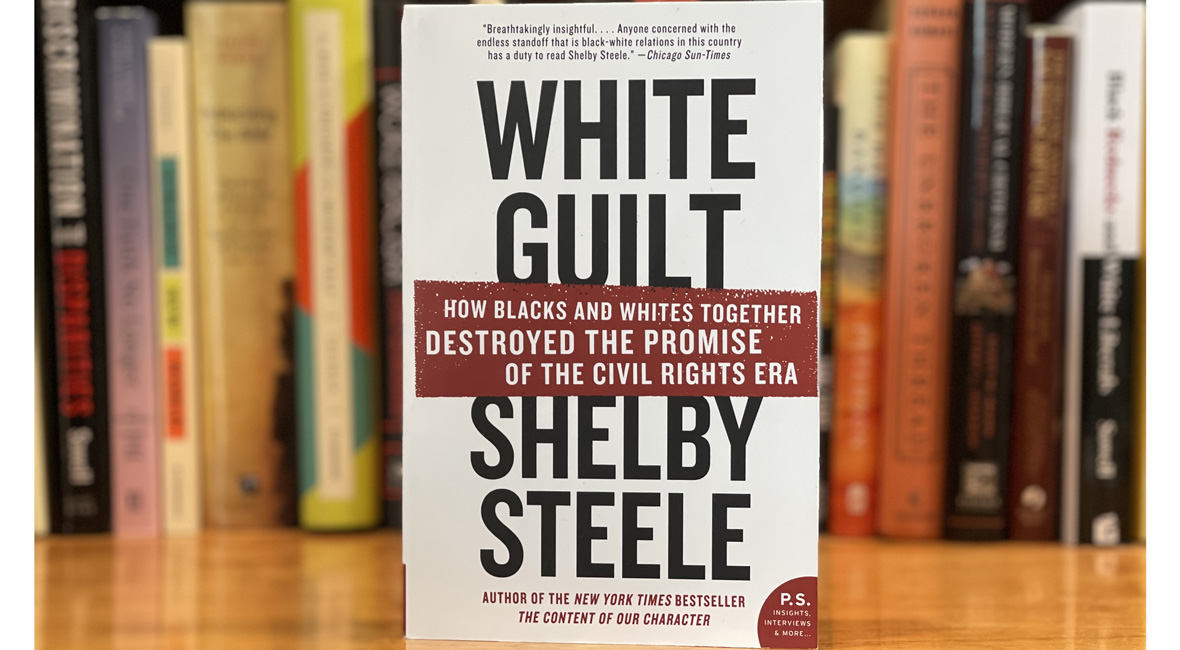 White Guilt by Shelby Steele